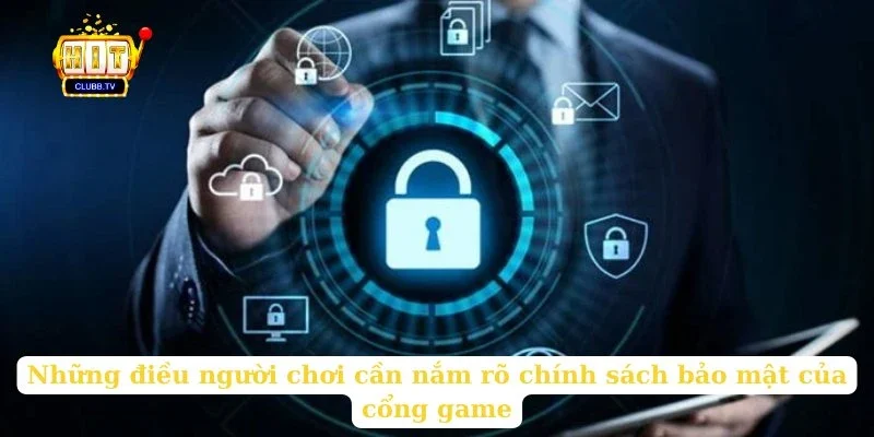 nhung-dieu-nguoi-choi-can-nam-ro-chinh-sach-bao-mat-cua-cong-game