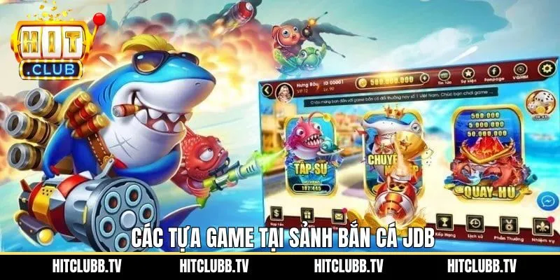 Khám phá trò chơi đình đám trong sảnh cược bắn cá tại JDB