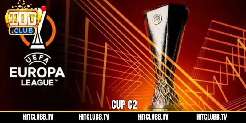 Cúp C2 - Cập Nhật Thông Tin Quan Trọng Về Giải Đấu 