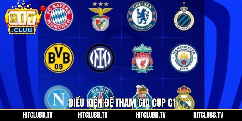 Một số điều kiện cần để được tham dự Cup C1