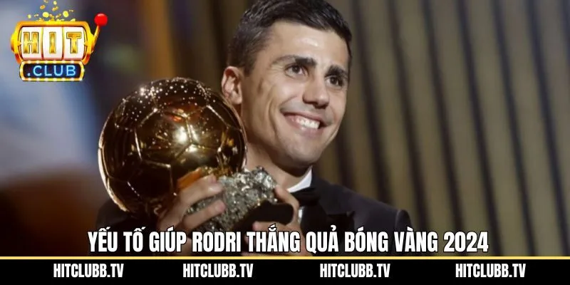 Những yếu tố giúp Rodri chạm tay tới giải thưởng